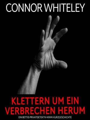 cover image of Klettern um ein Verbrechen herum